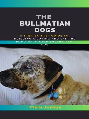 cover image of THE BULLMATIAN DOGS
